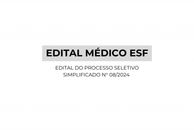 Edital M&eacute;dico ESF