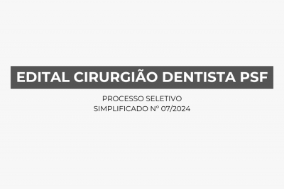Edital Cirurgi&atilde;o Dentista PSF