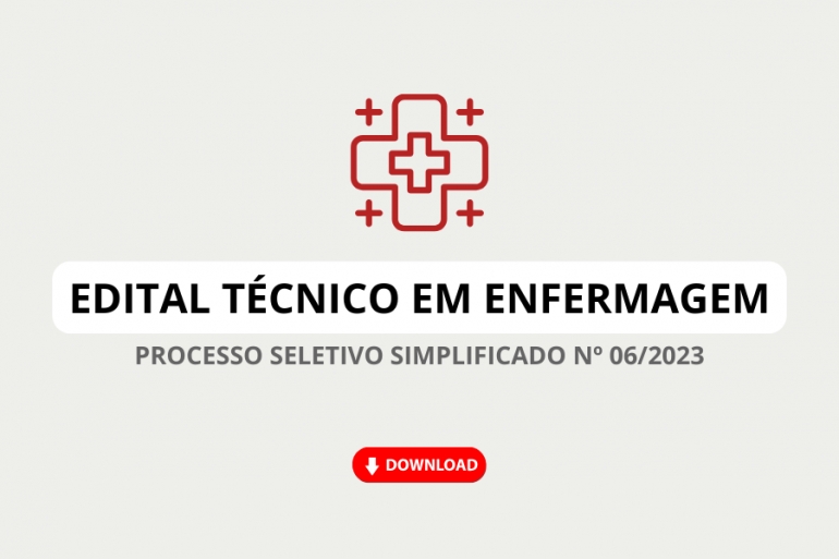 Edital 006/2023 - T&eacute;cnico em Enfermagem