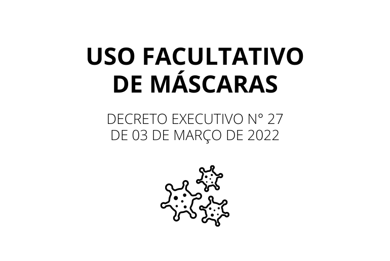 Decreto 027/2022 - Uso Facultativo de M&aacute;scara